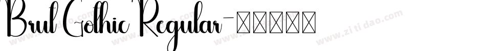 Brut Gothic Regular字体转换